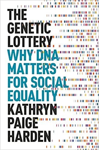 »The genetic lottery – why DNA matters for social equality« af Kathryn Paige Harden
